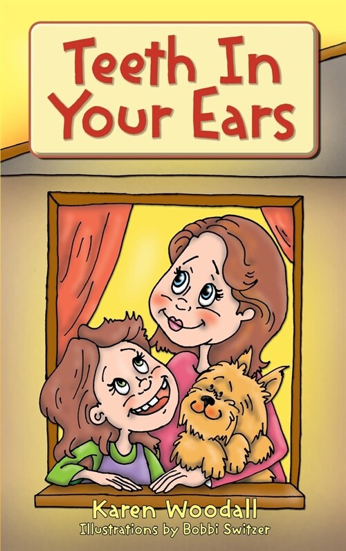 Teeth In Your Ears (Hardcover)