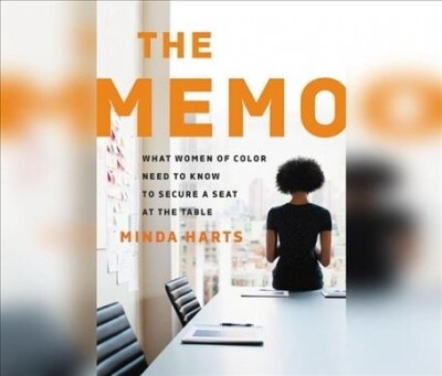 The Memo: What Women of Color Need to Know to Secure a Seat at the Table (Audio CD)