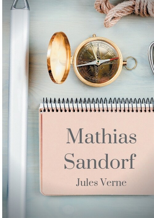 Mathias Sandorf: un roman daventures de Jules Verne (texte int?ral) (Paperback)