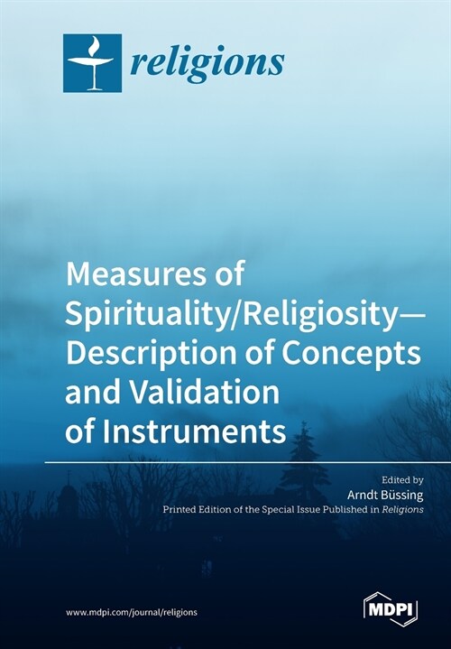 Measures of Spirituality/Religiosity- Description of Concepts and Validation of Instruments (Paperback)