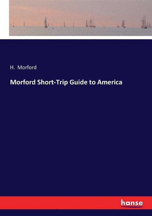 Morford Short-Trip Guide to America (Paperback)