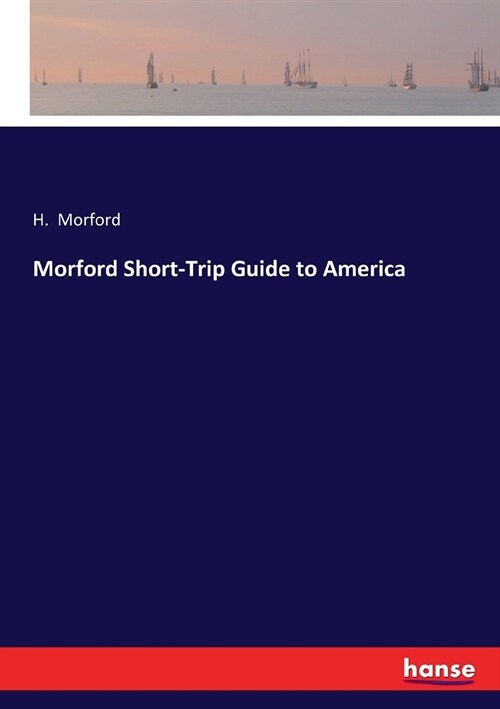 Morford Short-Trip Guide to America (Paperback)