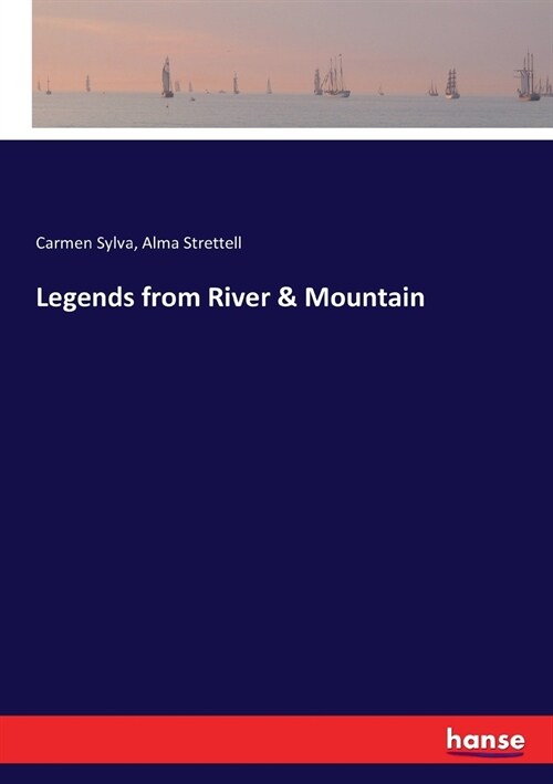 Legends from River & Mountain (Paperback)