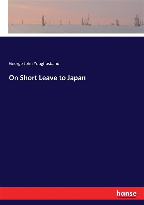 On Short Leave to Japan (Paperback)