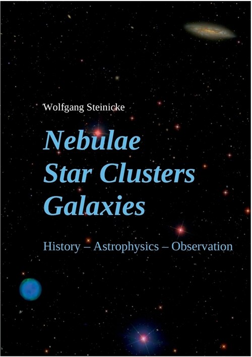 Nebulae Star Clusters Galaxies (Paperback)