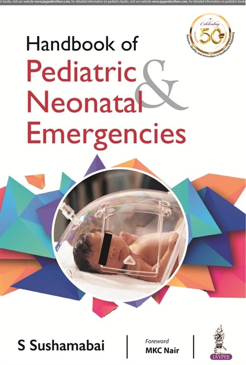 Handbook of Pediatric & Neonatal Emergencies (Paperback)