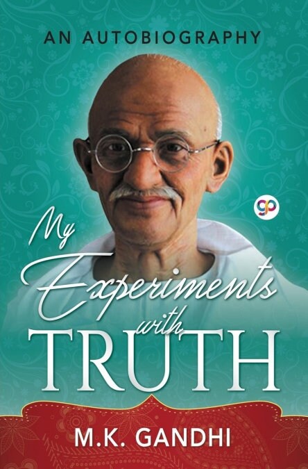 My Experiments with Truth (Paperback)