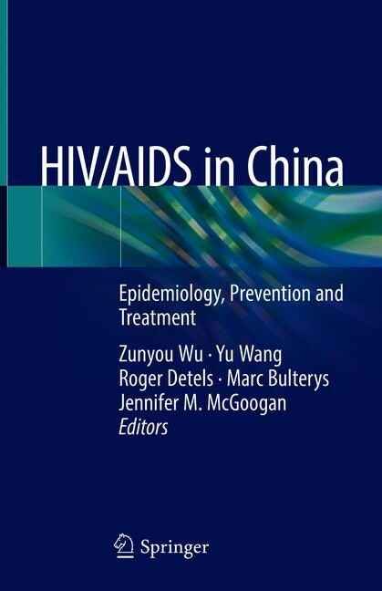Hiv/AIDS in China: Epidemiology, Prevention and Treatment (Hardcover, 2020)