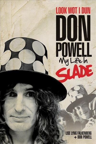 Look Wot I Dun : Don Powell: My Life in Slade (Paperback)