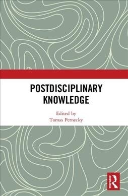 Postdisciplinary Knowledge (Hardcover, 1)
