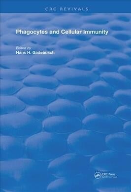 Phagocytes and Cellular Immunity (Hardcover, 1)