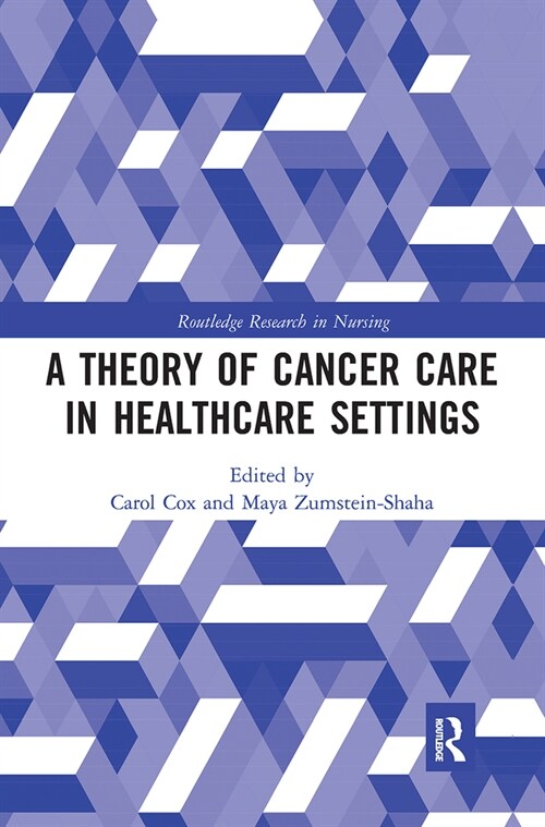 A Theory of Cancer Care in Healthcare Settings (Paperback, 1)