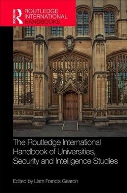 The Routledge International Handbook of Universities, Security and Intelligence Studies (Hardcover, 1)