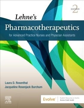 Lehnes Pharmacotherapeutics for Advanced Practice Nurses and Physician Assistants (Paperback, 2)