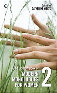 The Oberon Book of Modern Monologues for Women : Volume Two (Paperback)