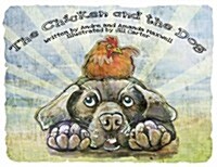 The Chicken and the Dog (Hardcover)