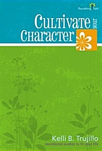 Cultivate Your Character (Paperback)