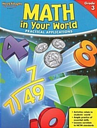 Math in Your World, Grade 3: Practical Applications (Paperback)