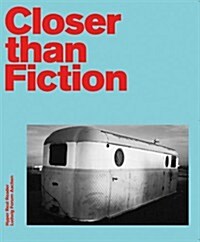 Closer Than Fiction: American Visual Worlds Around 1970 (Paperback)