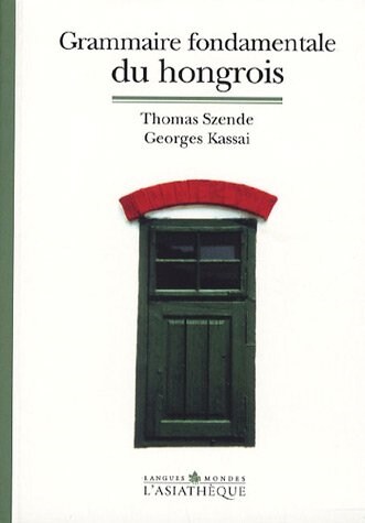 Grammaire fondamentale du hongrois (French) (Paperback)