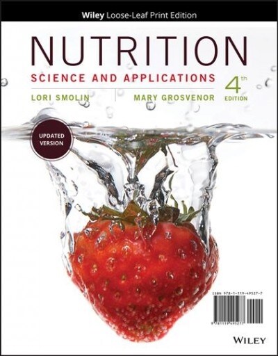 Nutrition: Science and Applications, Fourth Edition Loose Leaf Print Companion (Loose-leaf, 4th)