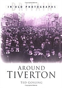 Around Tiverton (Paperback)