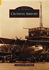 Croydon Airport: Images of England (Paperback)