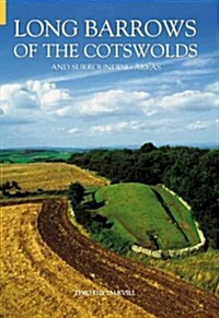 Long Barrows of the Cotswolds and Surrounding Areas (Paperback)