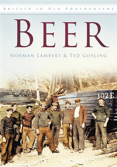 Beer : Britain in Old Photographs (Paperback)