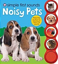 Noisy Pets : Simple First Sounds (Hardcover)