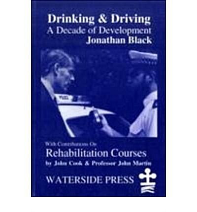 Drink and Driving : A Decade of Development (Paperback)