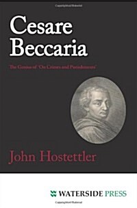 Cesare Beccaria : The Genius of On Crimes and Punishments (Paperback)