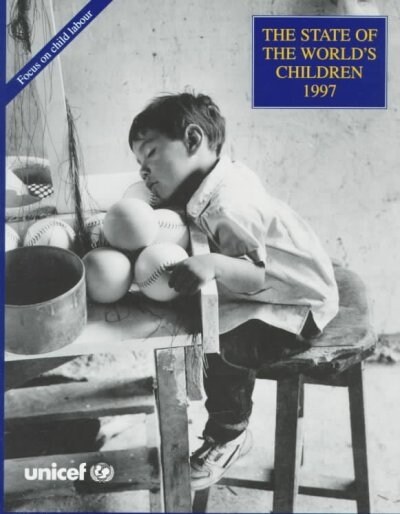 The State of the Worlds Children 1997 (Paperback)