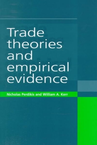 Trade Theories and Empirical Evidence (Hardcover)