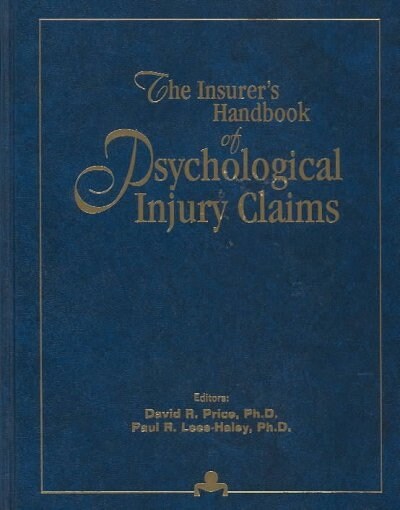 The Insurers Handbook of Psychological Injury Claims (Hardcover)
