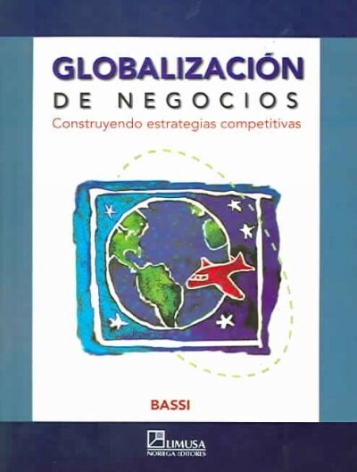 Globalizacion De Negocios / Business Globalization (Paperback, Translation)