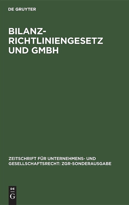 Bilanzrichtliniengesetz Und Gmbh (Hardcover)