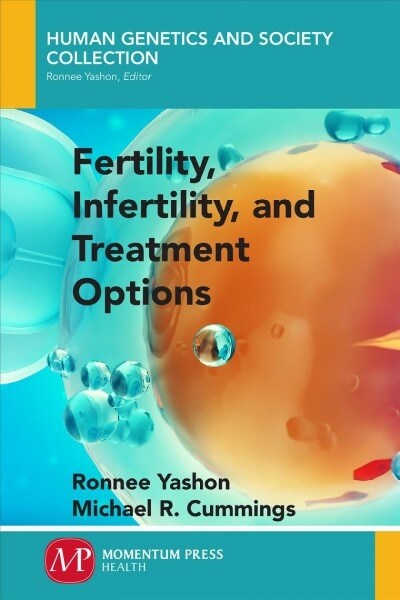 Fertility, Infertility and Treatment Options (Paperback)