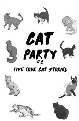 Cat Party #1: Five True Cat Stories (Paperback)