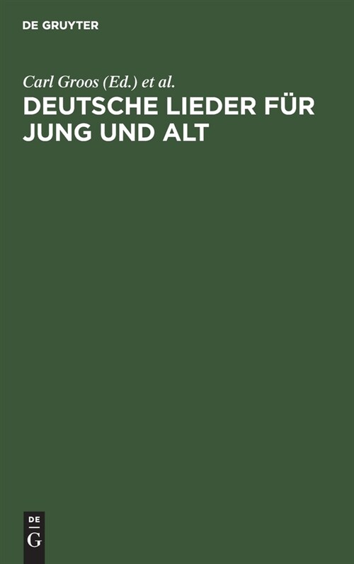 Deutsche Lieder F? Jung Und Alt (Hardcover)