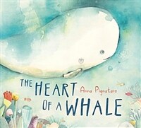 The Heart of a Whale (Hardcover)