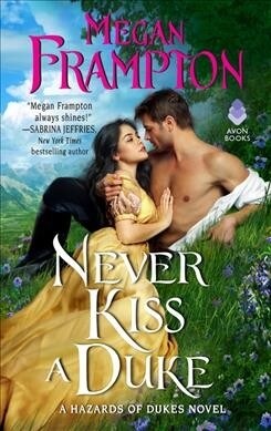 Never Kiss a Duke: A Hazards of Dukes Novel (Mass Market Paperback)