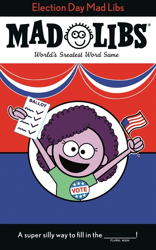 Election Day Mad Libs: Worlds Greatest Word Game (Paperback)