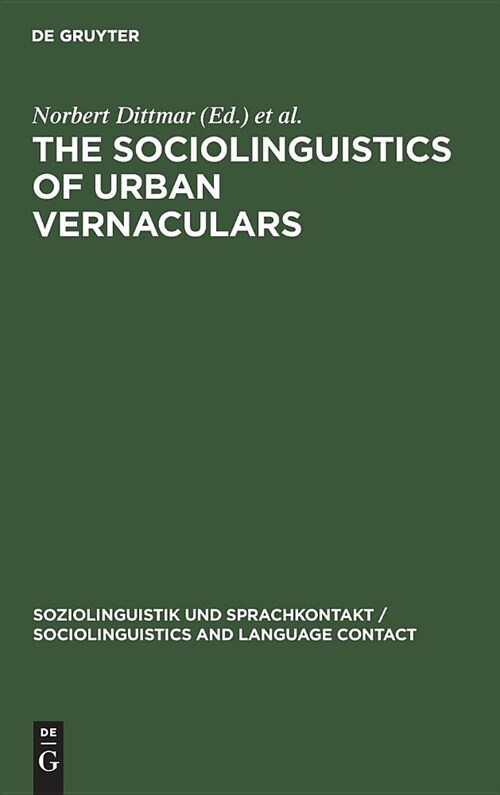 The Sociolinguistics of Urban Vernaculars (Hardcover)