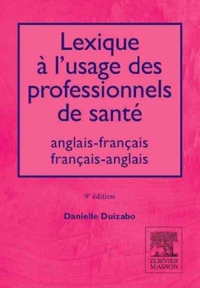Lexique ?Lusage Des Professionnels De Sant? (Paperback, 9th, Bilingual)