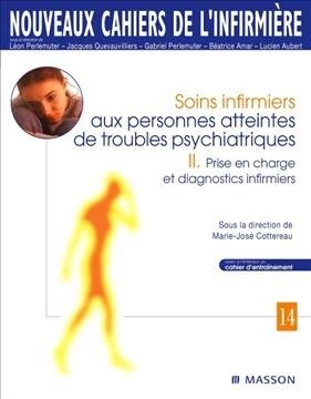 Soins Infirmiers Aux Personnes Atteintes De Troubles Psychiatriques (Paperback)