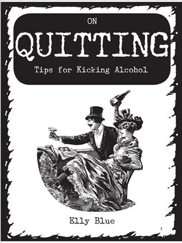 On Quitting: Tips for Kicking Alcohol (Paperback)