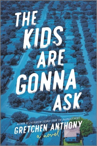 The Kids Are Gonna Ask (Paperback, Original)
