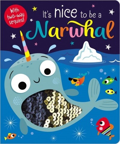 Its Nice to Be a Narwhal! (Board Books)