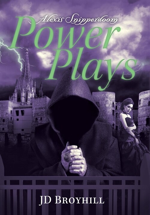 Alexis Snipperdoom: Power Plays (Hardcover)